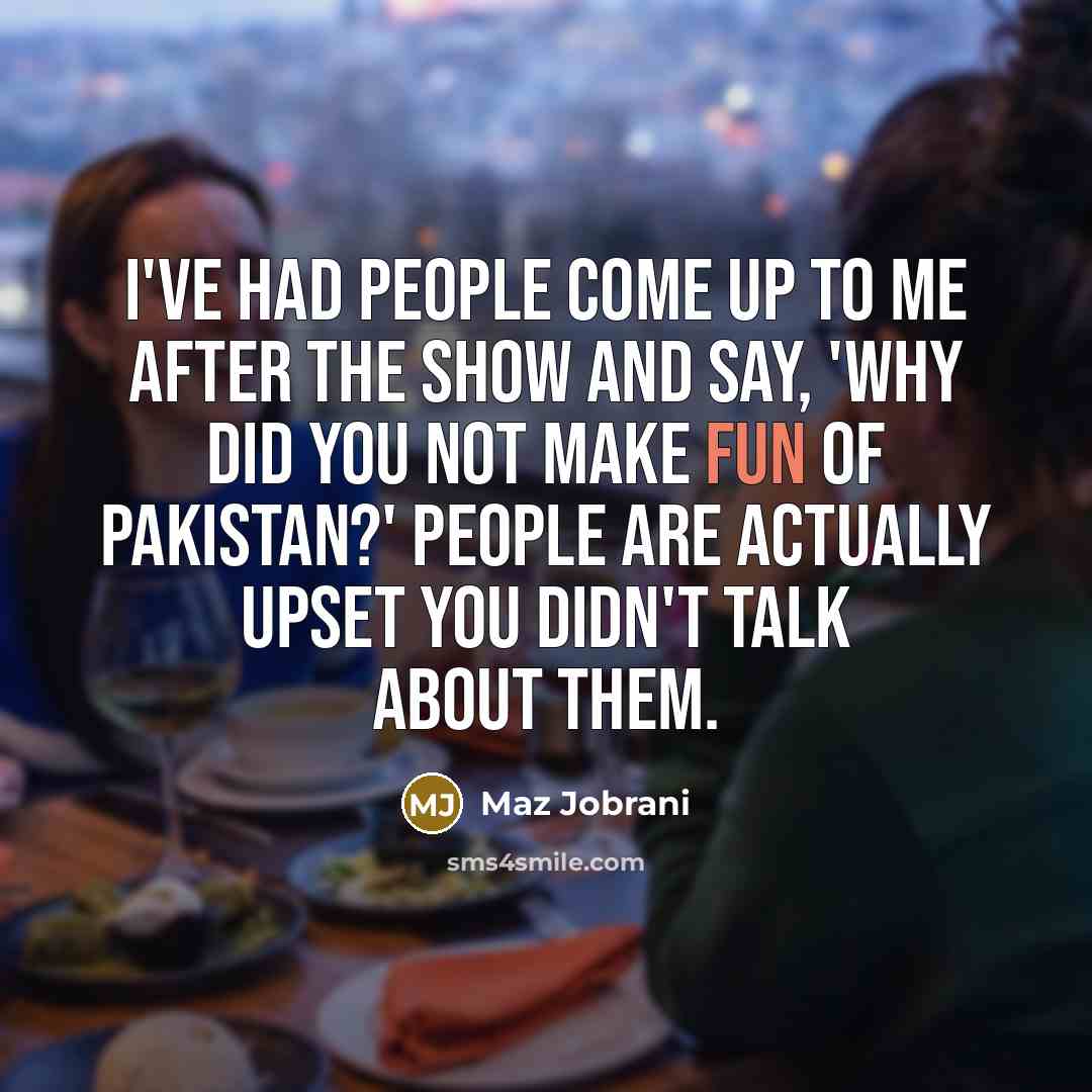 “I've had people come up to me after the show…” quote by Maz Jobrani