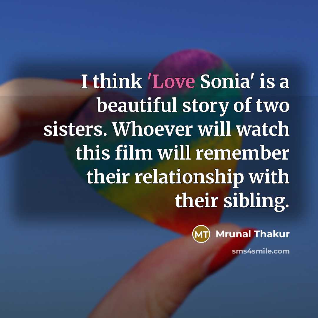 “I think 'Love Sonia' is a beautiful story of two…” quote by Mrunal Thakur