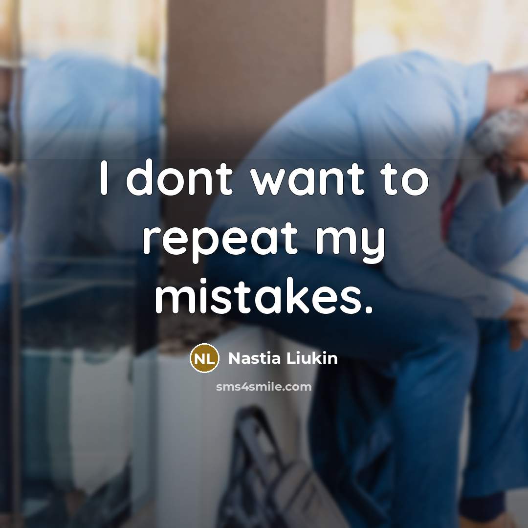 “I dont want to repeat my mistakes.…” quote by Nastia Liukin