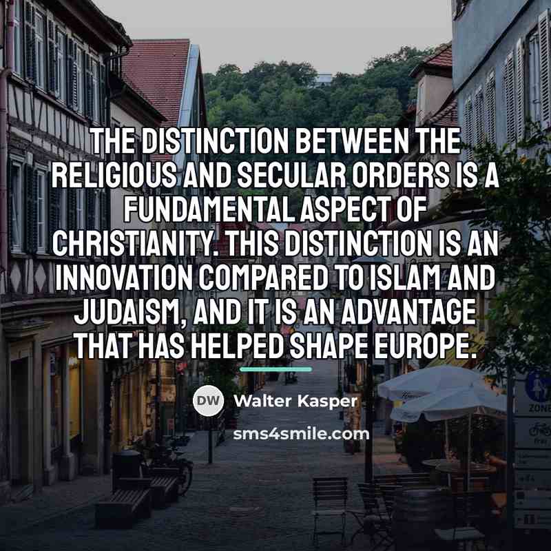 “The distinction between the religious and secular orders is a…” quote by Walter Kasper