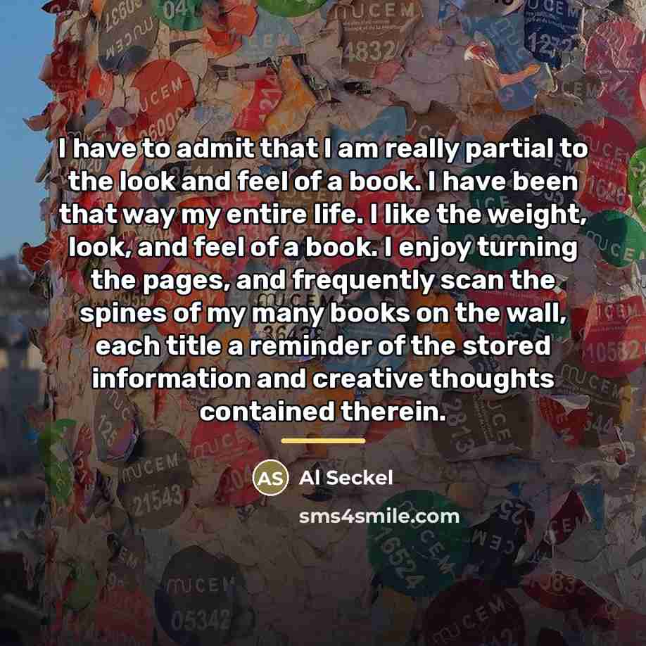 “I have to admit that I am really partial to…” quote by Al Seckel