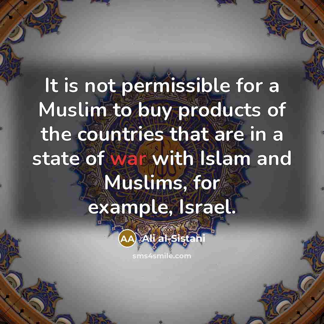 “It is not permissible for a Muslim to buy products…” quote by Ali al-Sistani