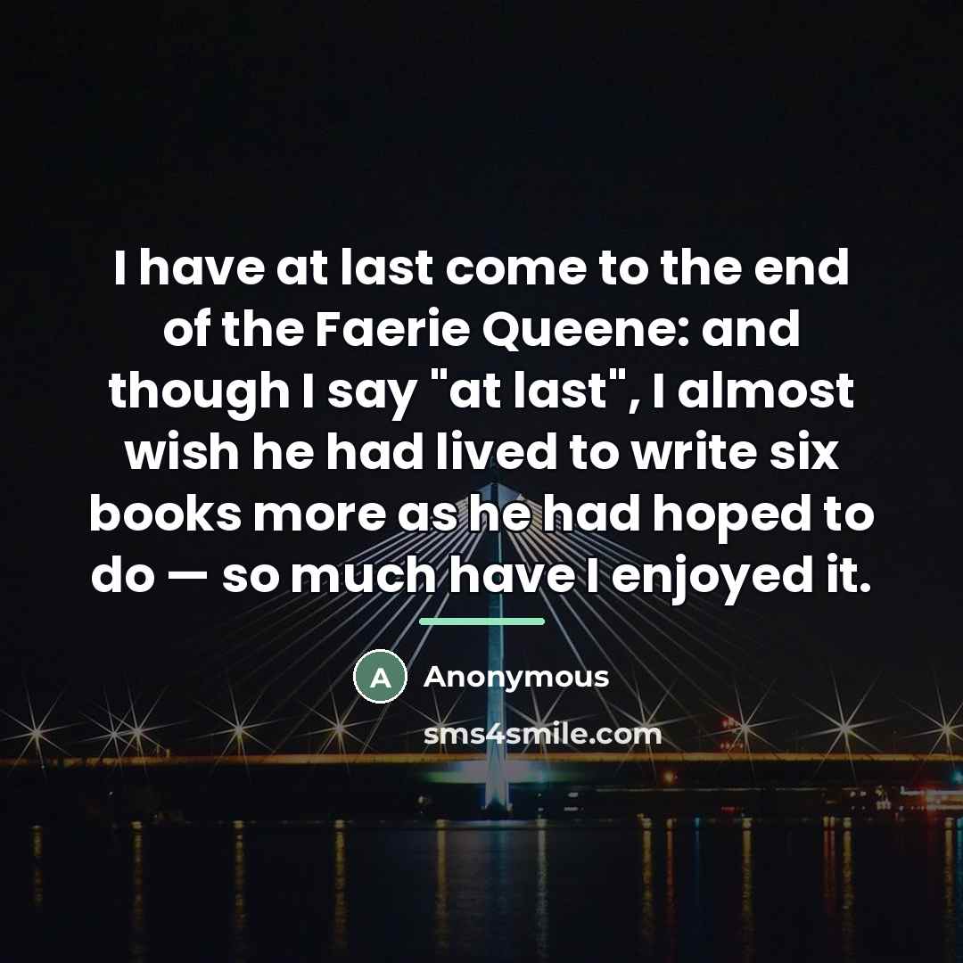 “I have at last come to the end of the…” quote by Anonymous