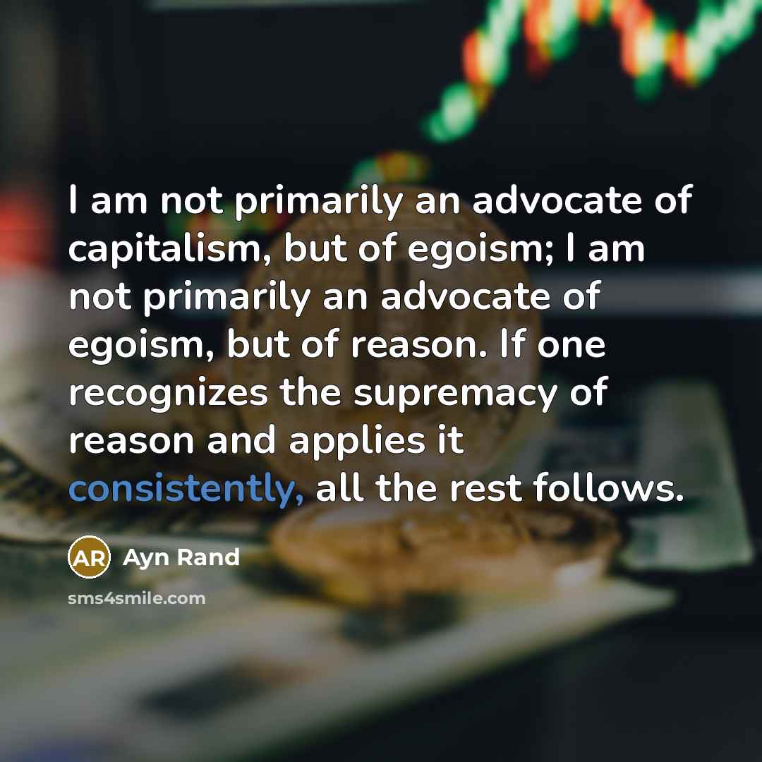 “I am not primarily an advocate of capitalism, but of…” quote by Ayn Rand