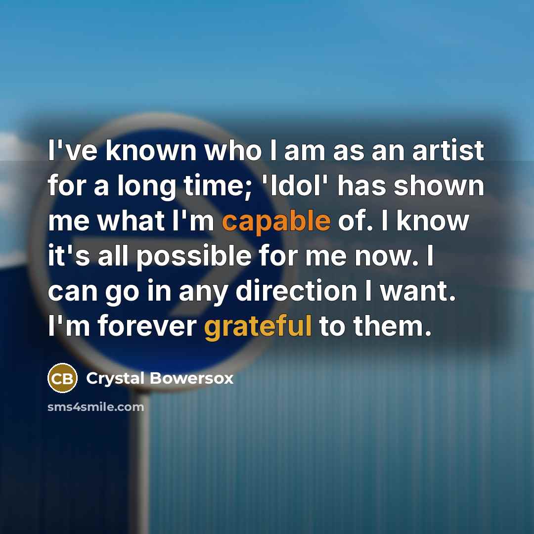 “I've known who I am as an artist for a…” quote by Crystal Bowersox