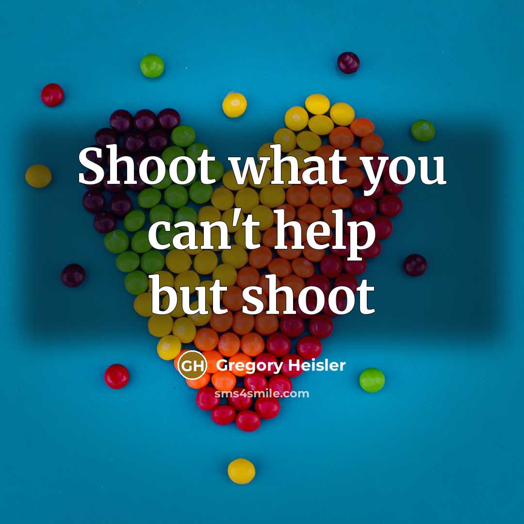 “Shoot what you can't help but shoot…” quote by Gregory Heisler