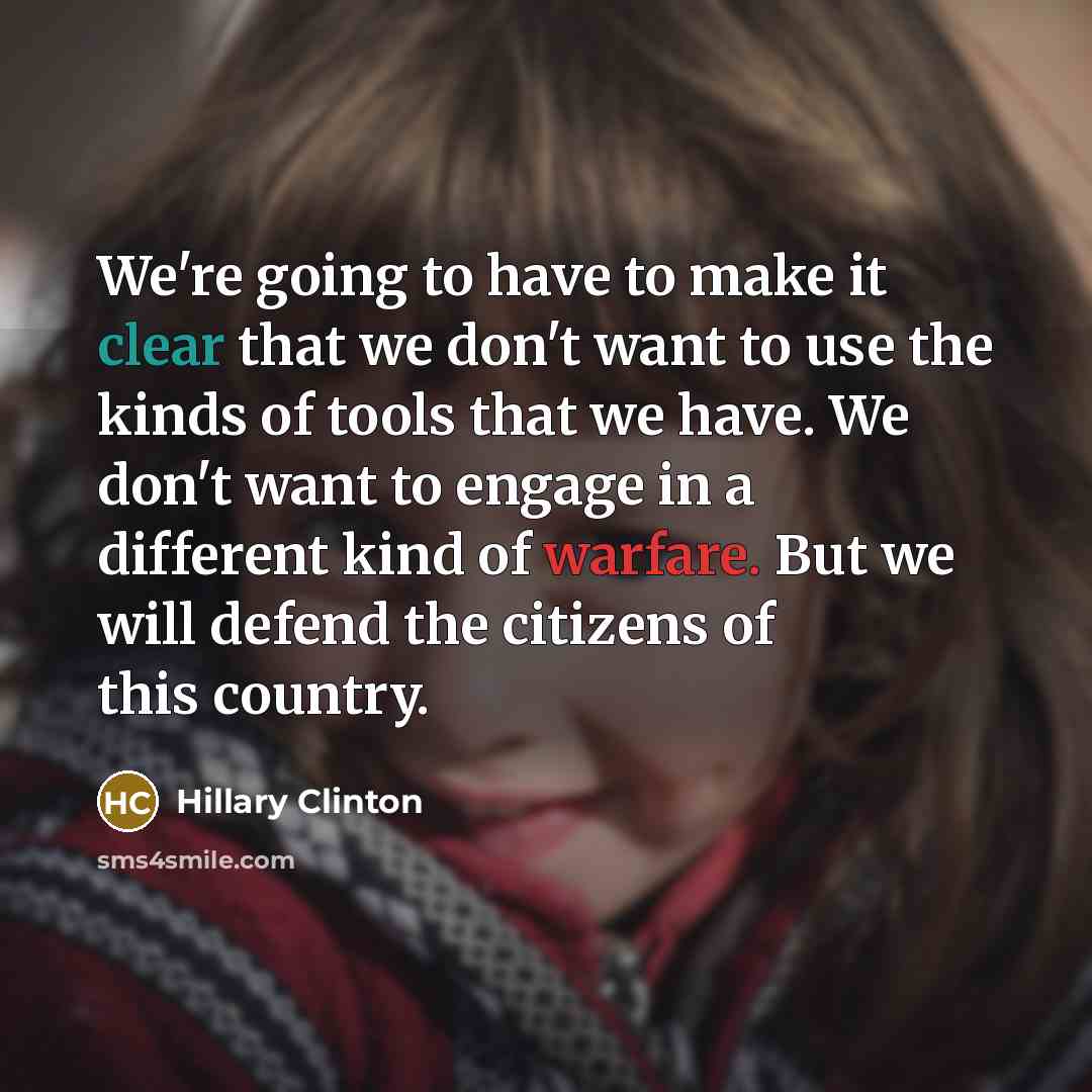 “We're going to have to make it clear that we…” quote by Hillary Clinton
