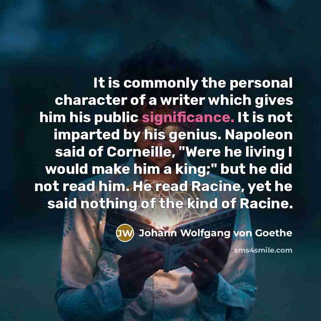 “It is commonly the personal character of a writer which…” quote by Johann Wolfgang von Goethe