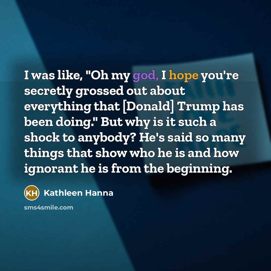 “I was like, "Oh my god, I hope you're secretly…” quote by Kathleen Hanna