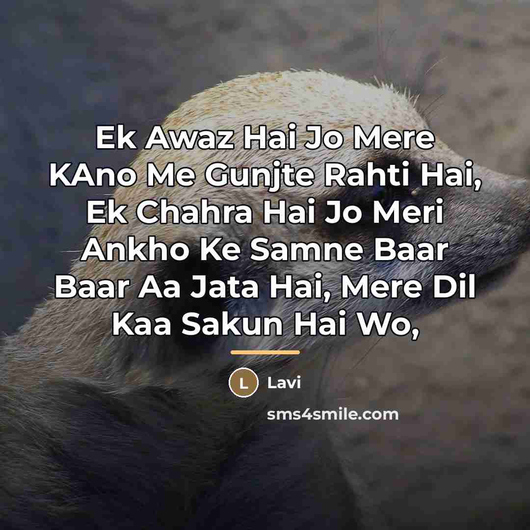 “Ek Awaz Hai Jo Mere KAno Me Gunjte Rahti Hai,…” quote by Lavi