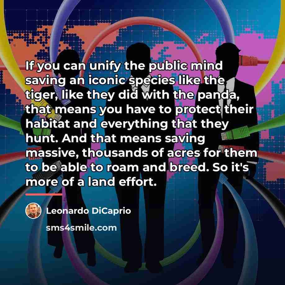 “If you can unify the public mind saving an iconic…” quote by Leonardo DiCaprio