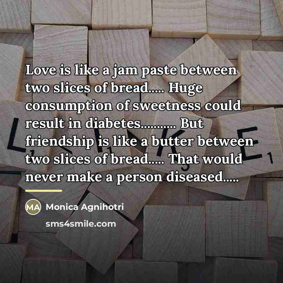 “Love is like a jam paste between two slices of…” quote by Monica Agnihotri