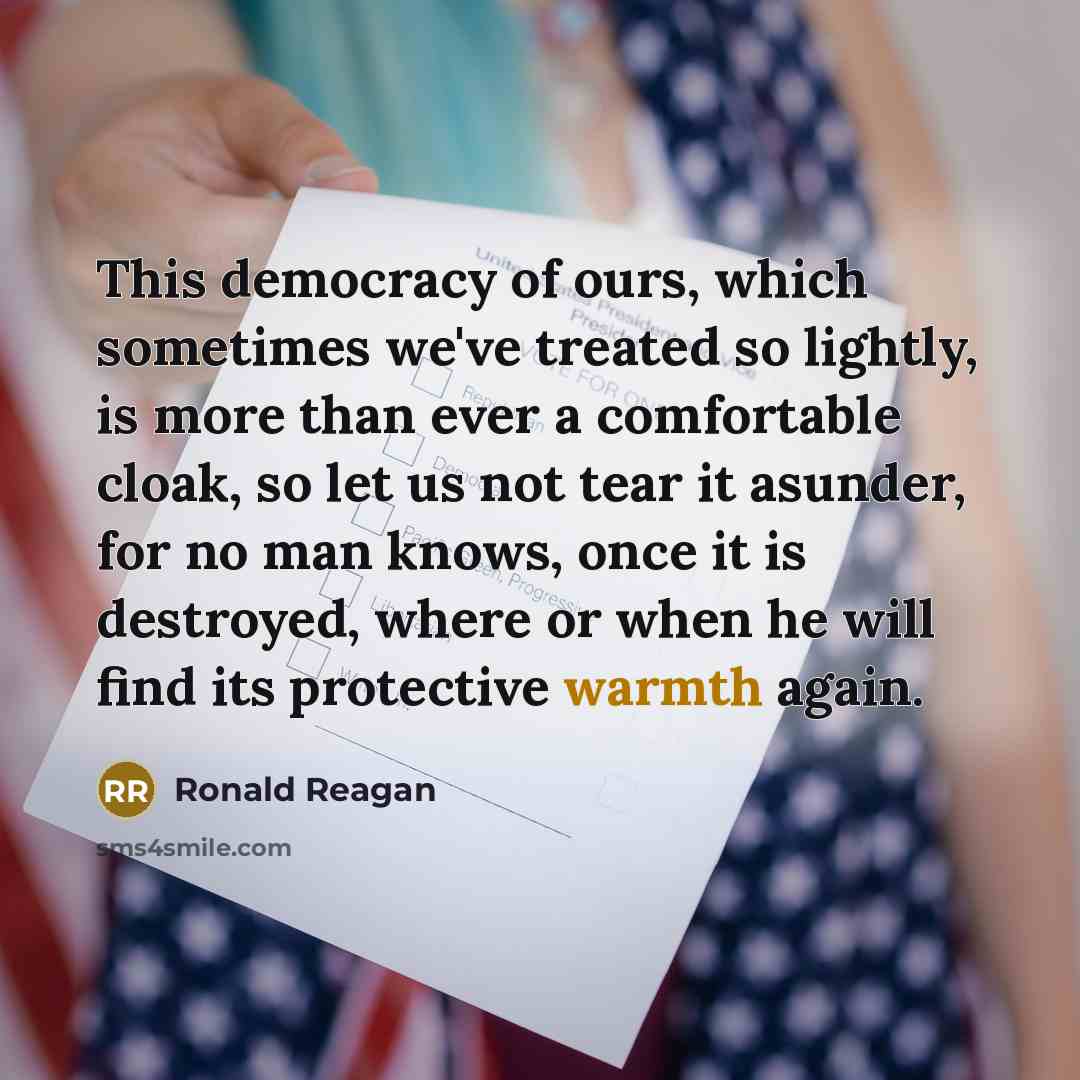 “This democracy of ours, which sometimes we've treated so lightly,…” quote by Ronald Reagan