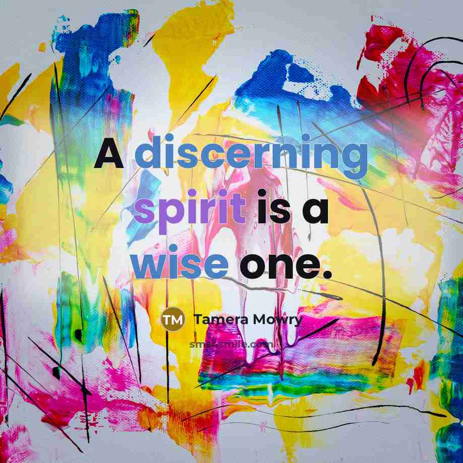 “A discerning spirit is a wise one.” quote by Tamera Mowry