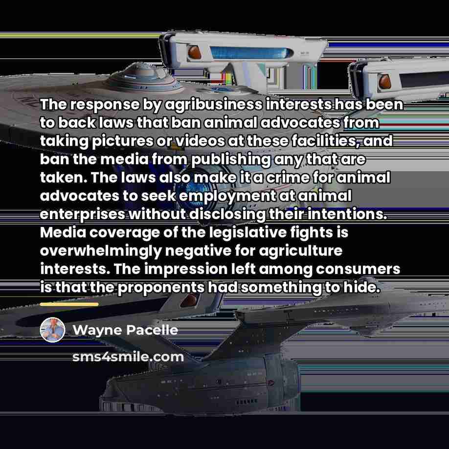 “The response by agribusiness interests has been to back laws…” quote by Wayne Pacelle