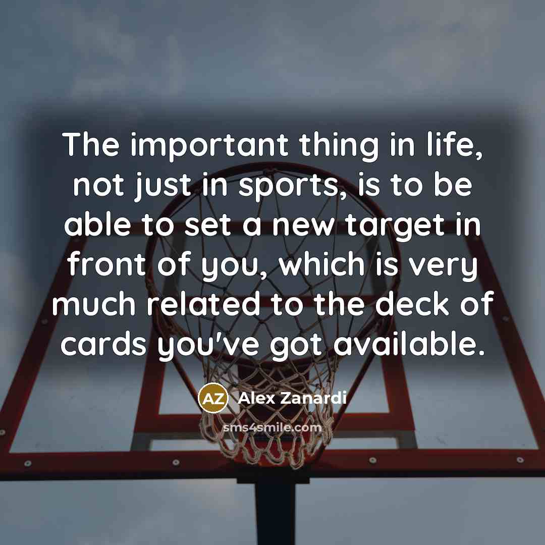 “The important thing in life, not just in sports, is…” quote by Alex Zanardi