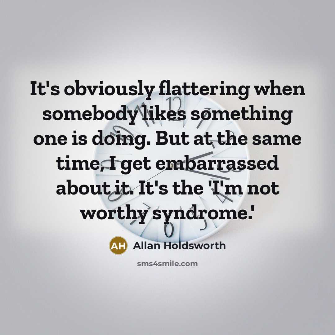 “It's obviously flattering when somebody likes something one is doing.…” quote by Allan Holdsworth