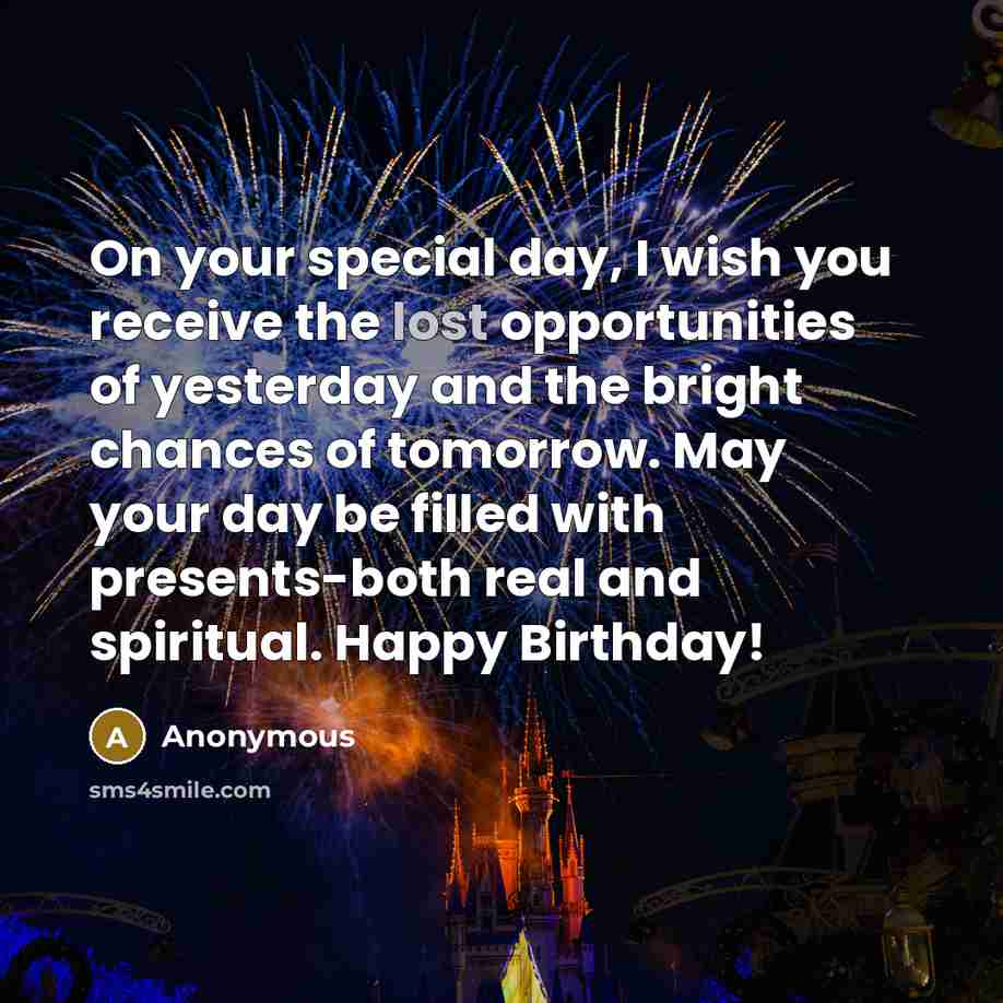 “On your special day, I wish you receive the lost…” quote by Anonymous