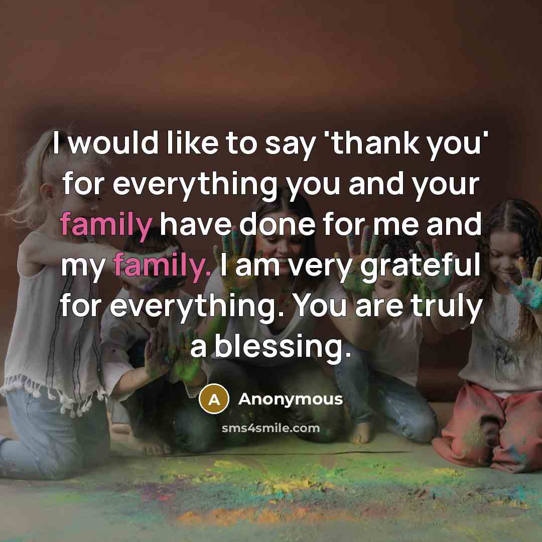 “I would like to say 'thank you' for everything you…” quote by Anonymous