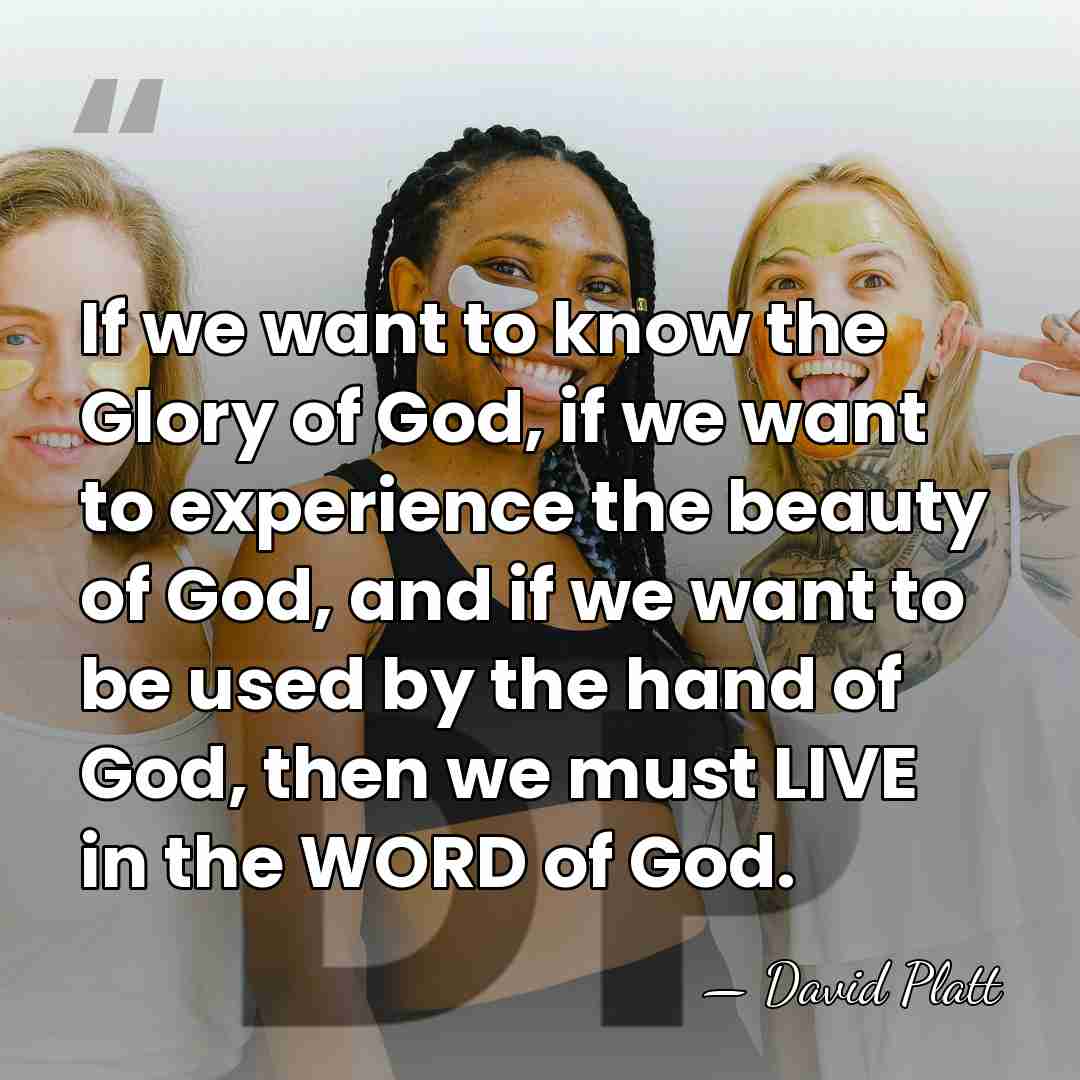 If we want to know the Glory of God, if we want&hellip; - David Platt
