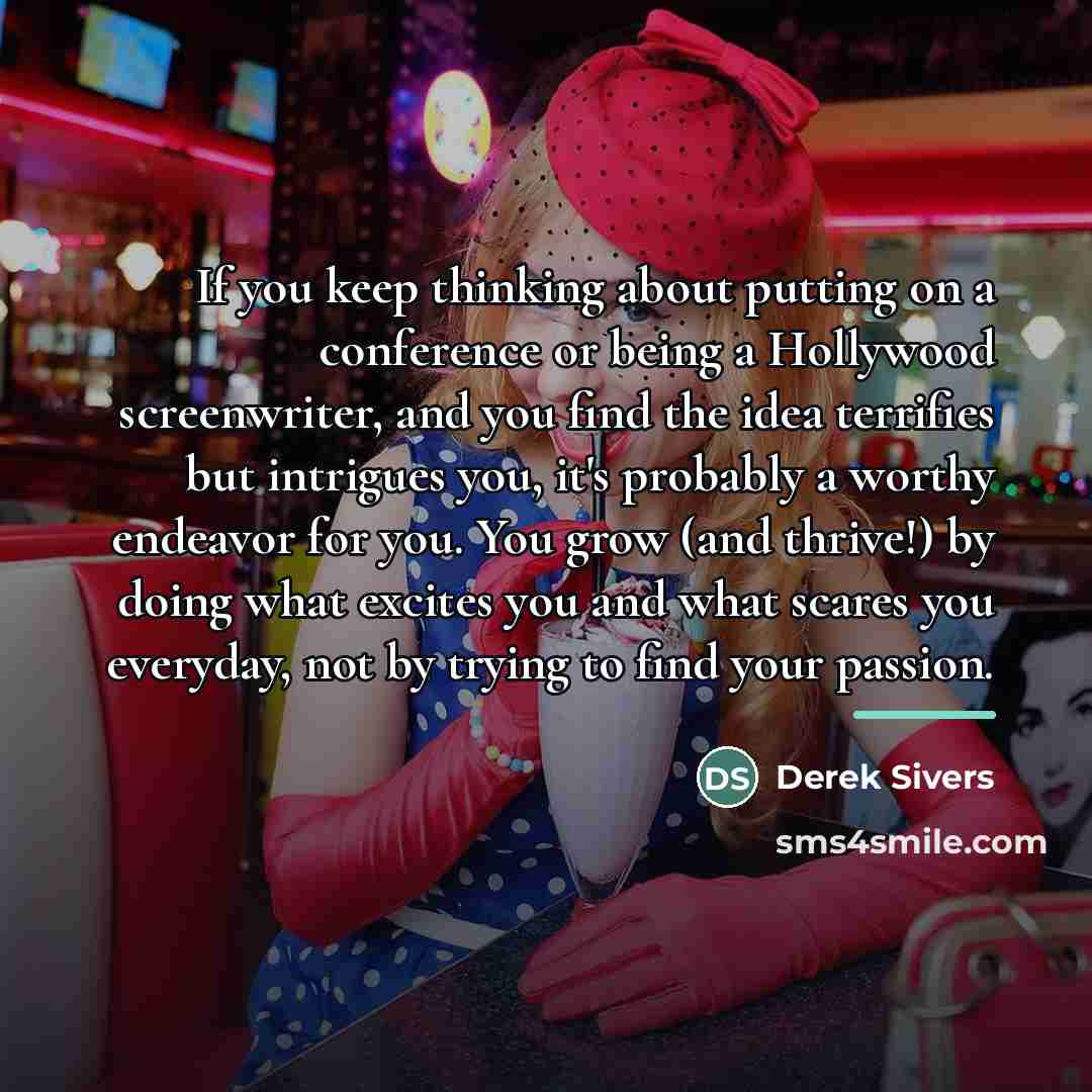 “If you keep thinking about putting on a conference or…” quote by Derek Sivers
