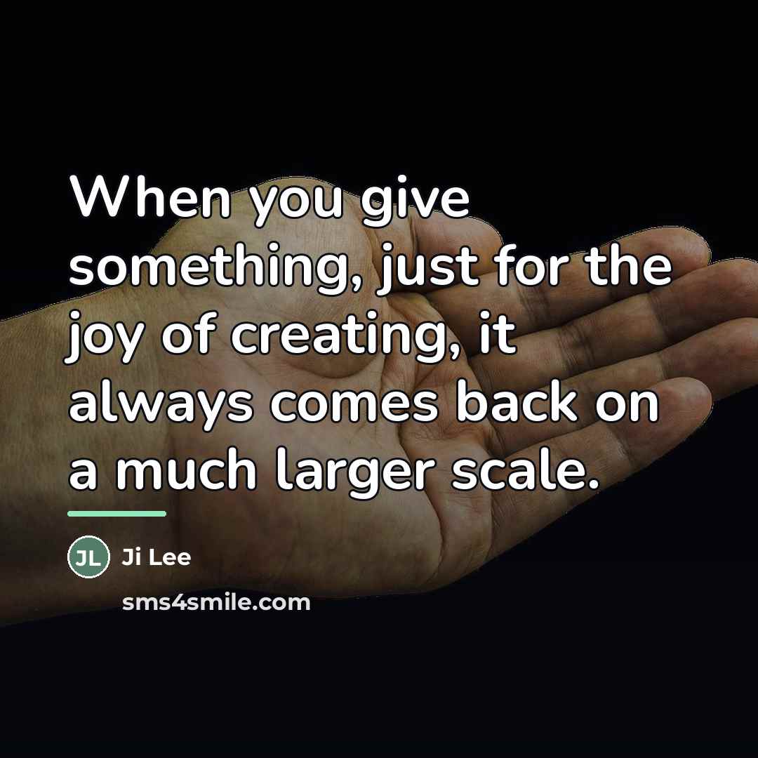 “When you give something, just for the joy of creating,…” quote by Ji Lee