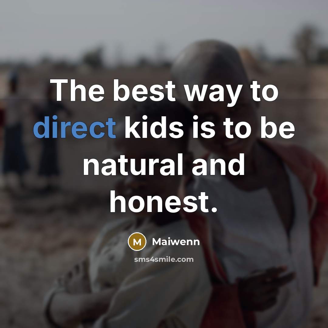 “The best way to direct kids is to be natural…” quote by Maiwenn