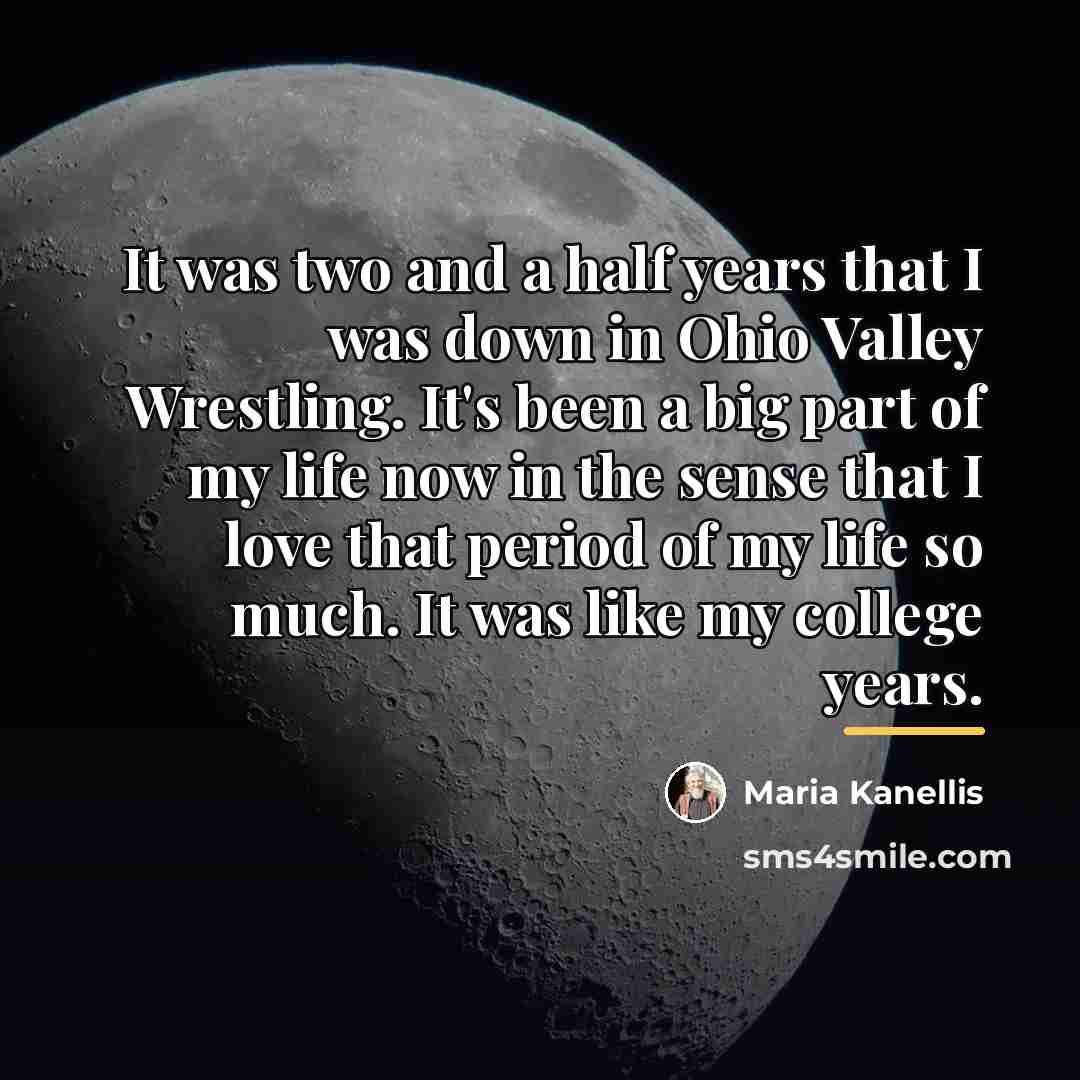 “It was two and a half years that I was…” quote by Maria Kanellis