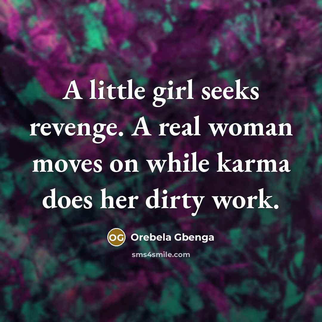 “A little girl seeks revenge. A real woman moves on…” quote by Orebela Gbenga