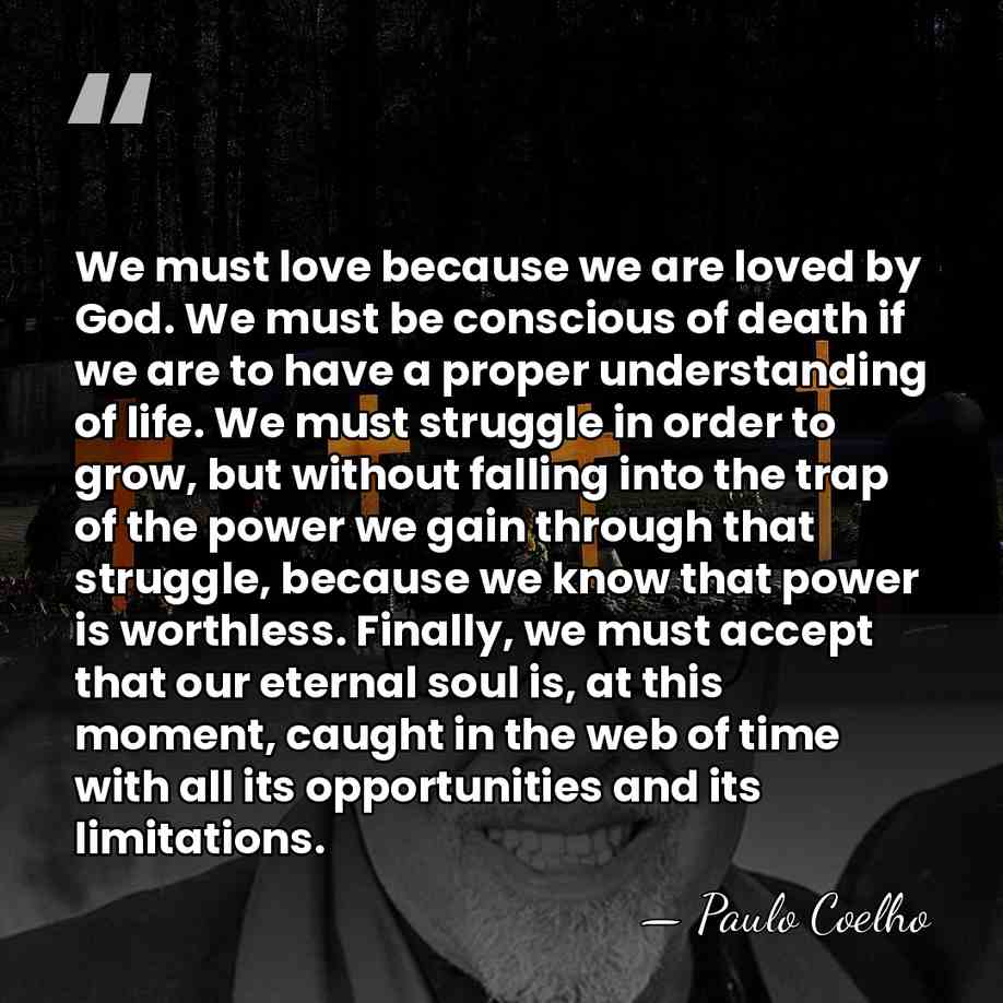We must love because we are loved by God. We must be&hellip; - Paulo Coelho