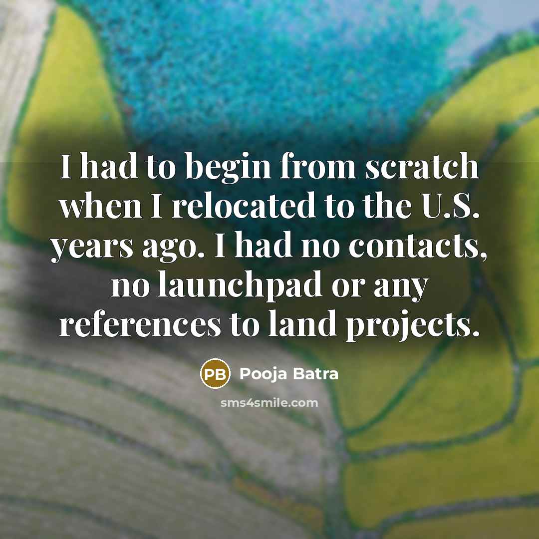 “I had to begin from scratch when I relocated to…” quote by Pooja Batra