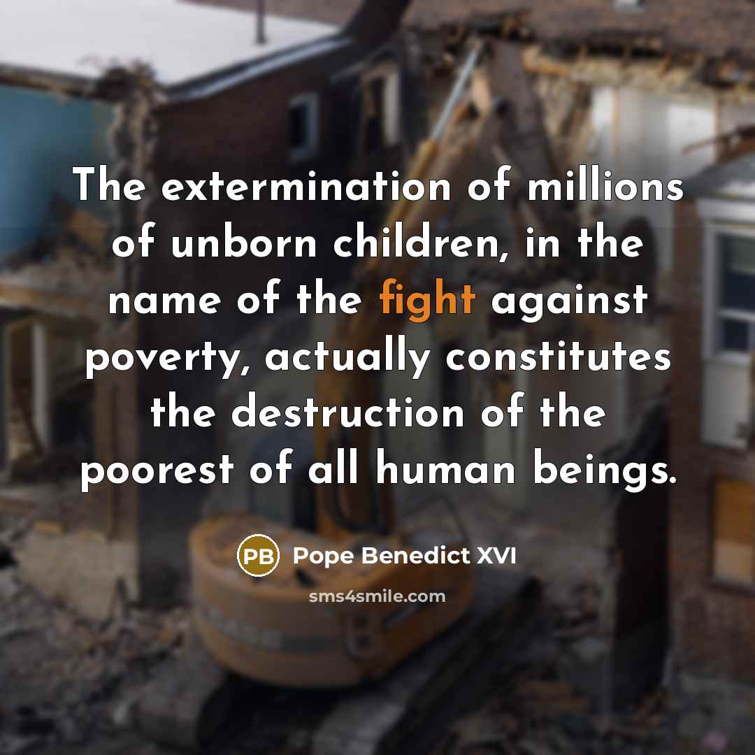 “The extermination of millions of unborn children, in the name…” quote by Pope Benedict XVI