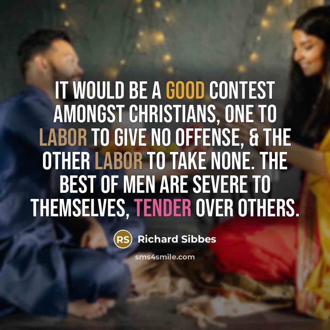 “It would be a good contest amongst Christians, one to…” quote by Richard Sibbes