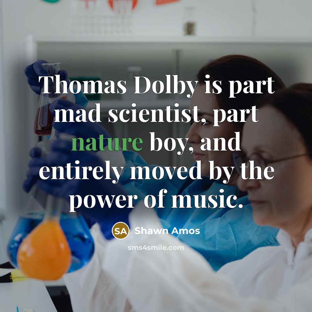“Thomas Dolby is part mad scientist, part nature boy, and…” quote by Shawn Amos
