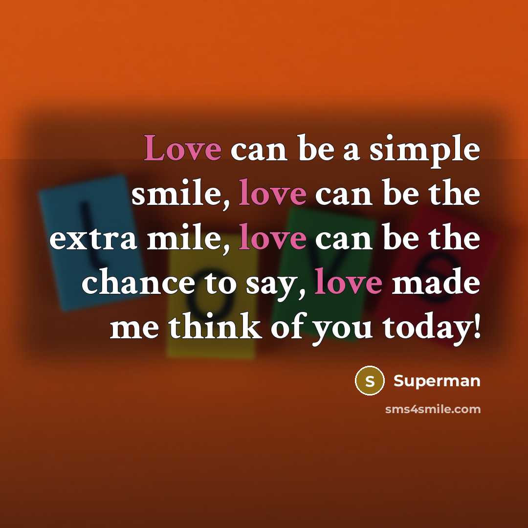 “Love can be a simple smile, love can be the…” quote by Superman