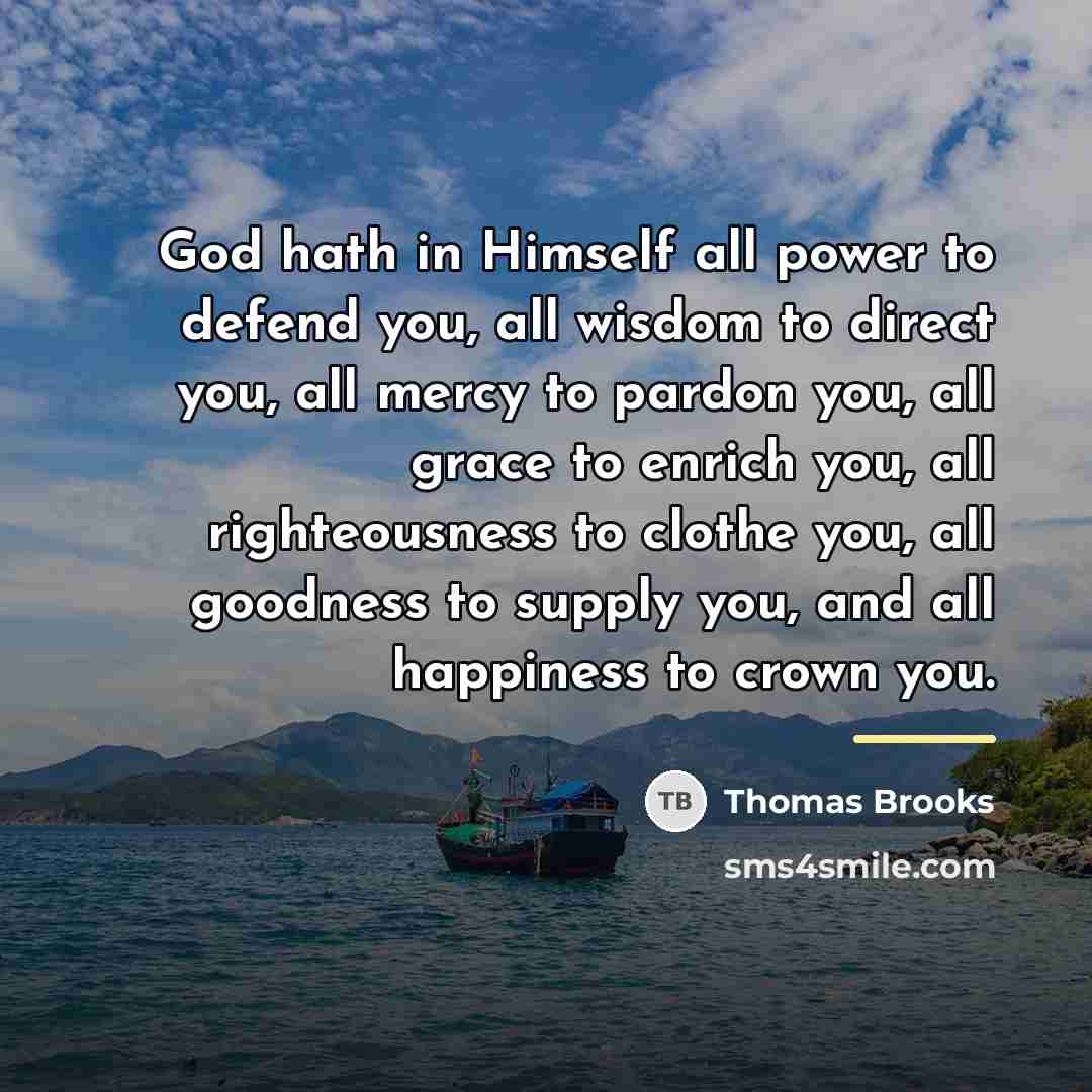 “God hath in Himself all power to defend you, all…” quote by Thomas Brooks