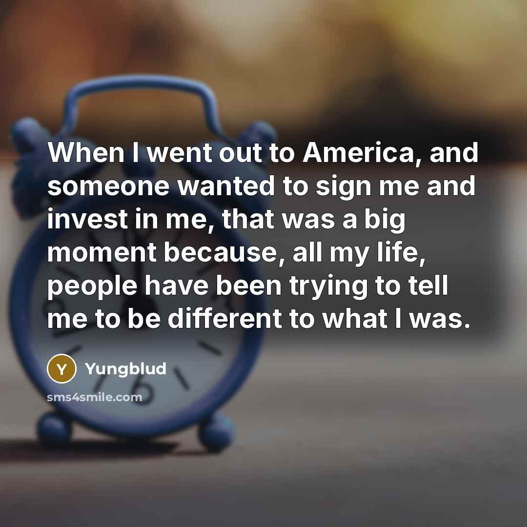 “When I went out to America, and someone wanted to…” quote by Yungblud