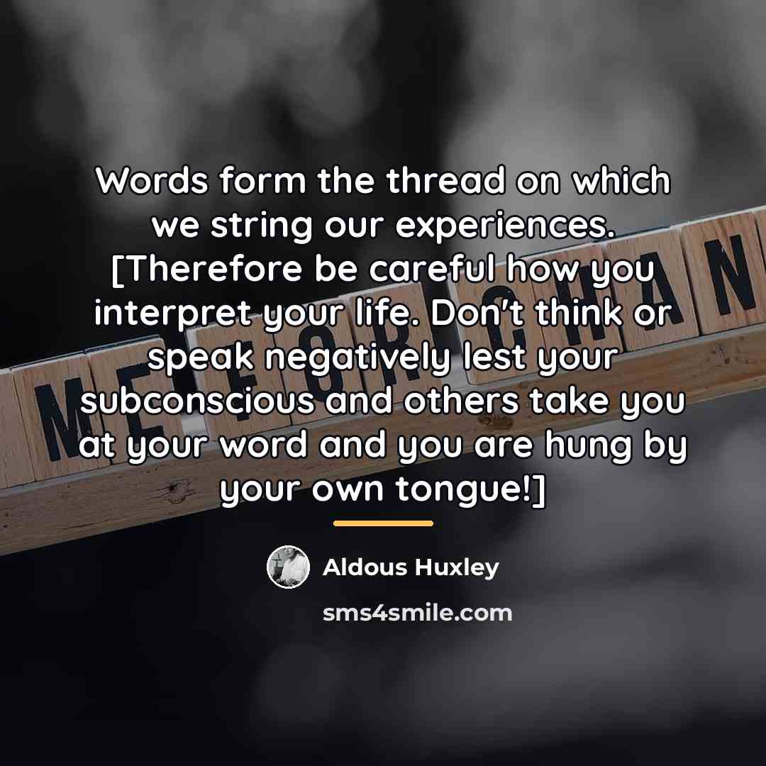 “Words form the thread on which we string our experiences.…” quote by Aldous Huxley