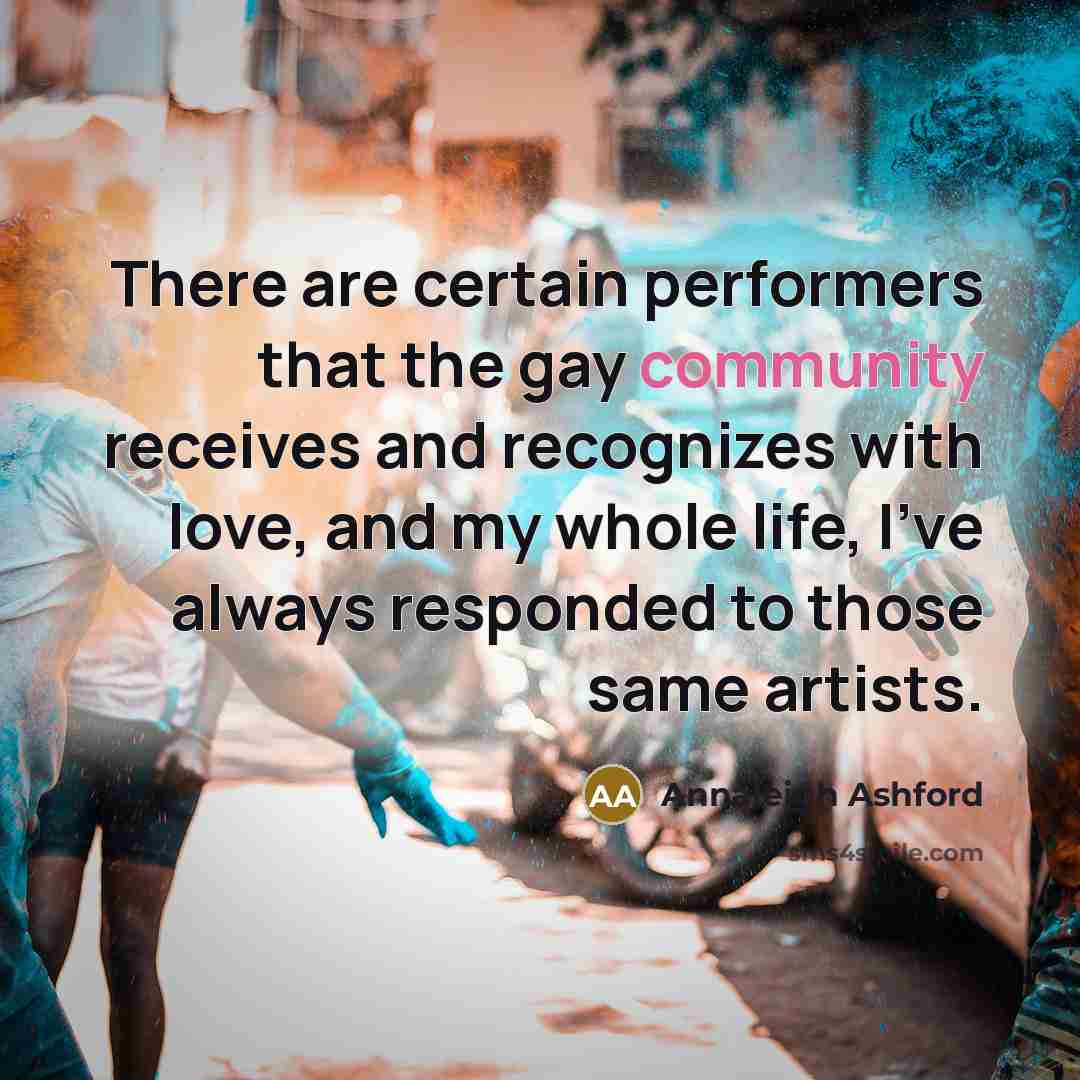 “There are certain performers that the gay community receives and…” quote by Annaleigh Ashford