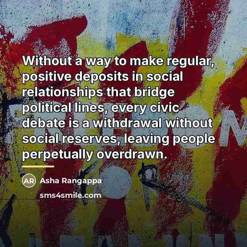 “Without a way to make regular, positive deposits in social…” quote by Asha Rangappa