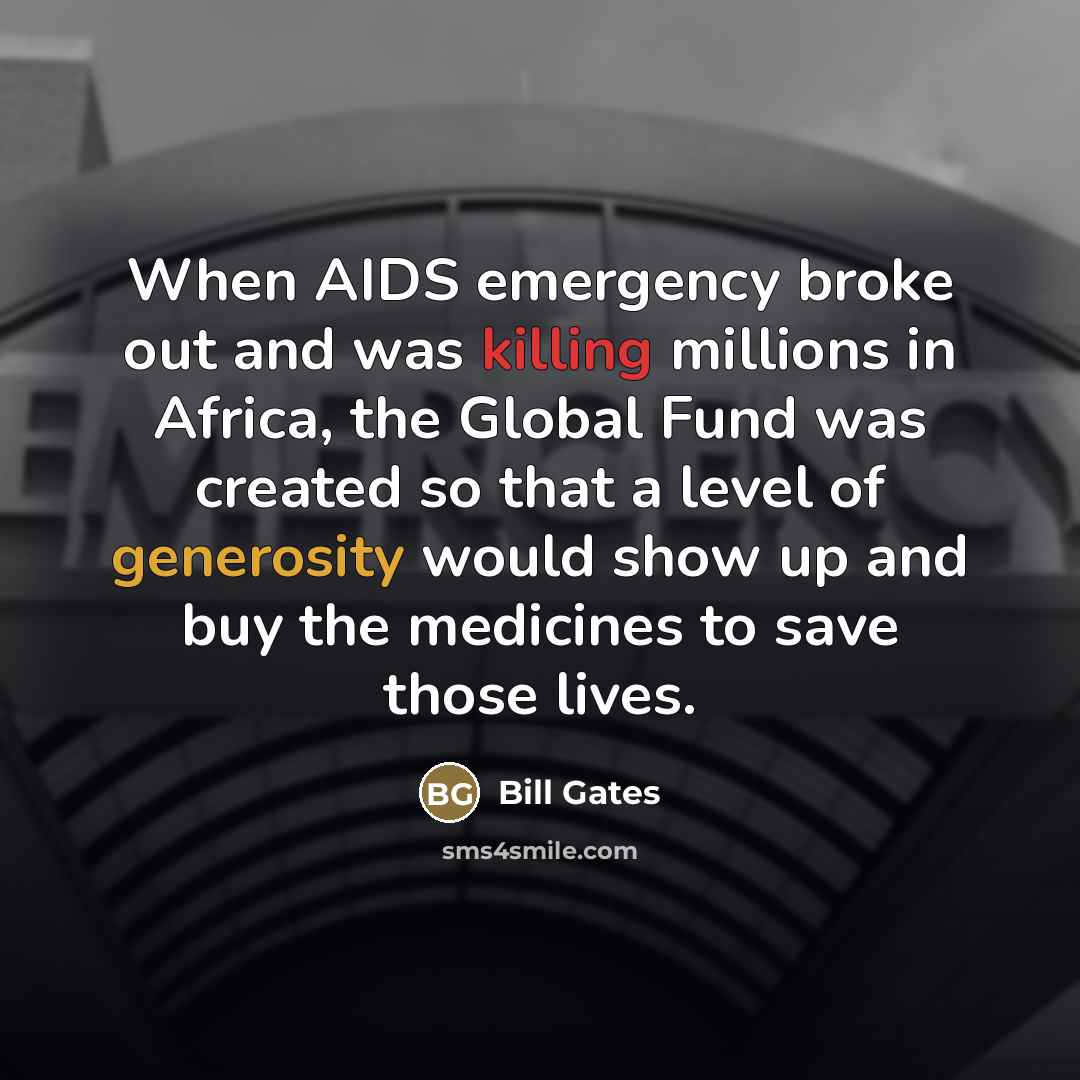 “When AIDS emergency broke out and was killing millions in…” quote by Bill Gates