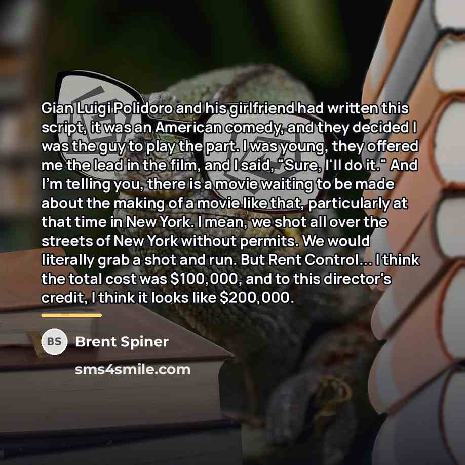 “Gian Luigi Polidoro and his girlfriend had written this script,…” quote by Brent Spiner
