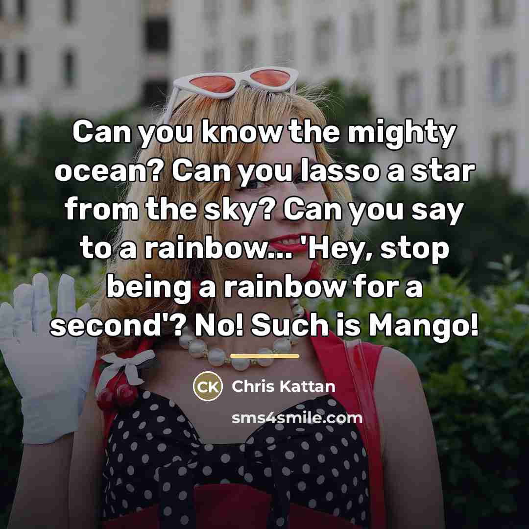 “Can you know the mighty ocean? Can you lasso a…” quote by Chris Kattan