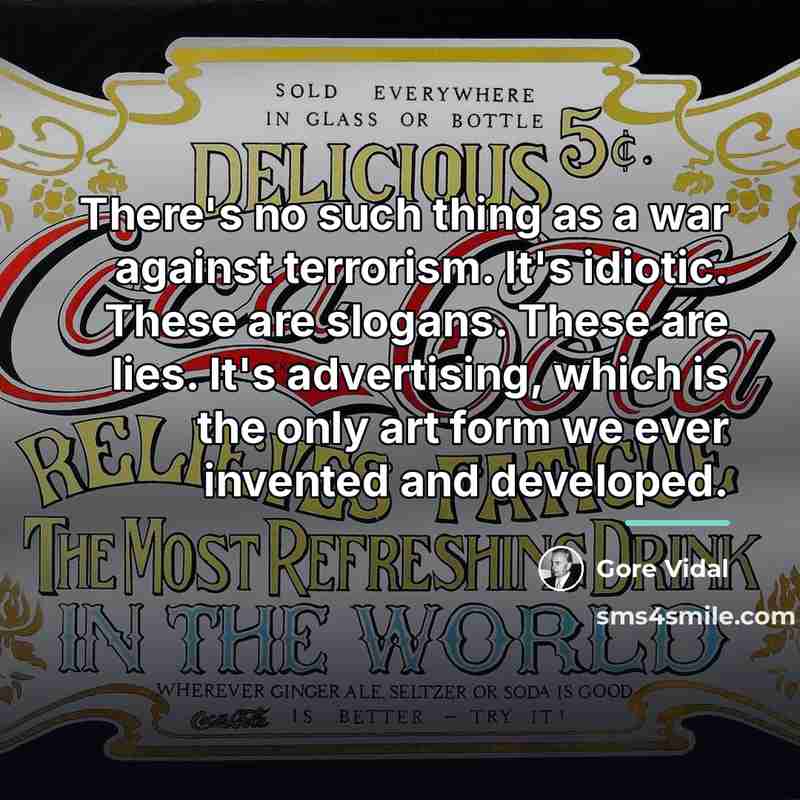 “There's no such thing as a war against terrorism. It's…” quote by Gore Vidal