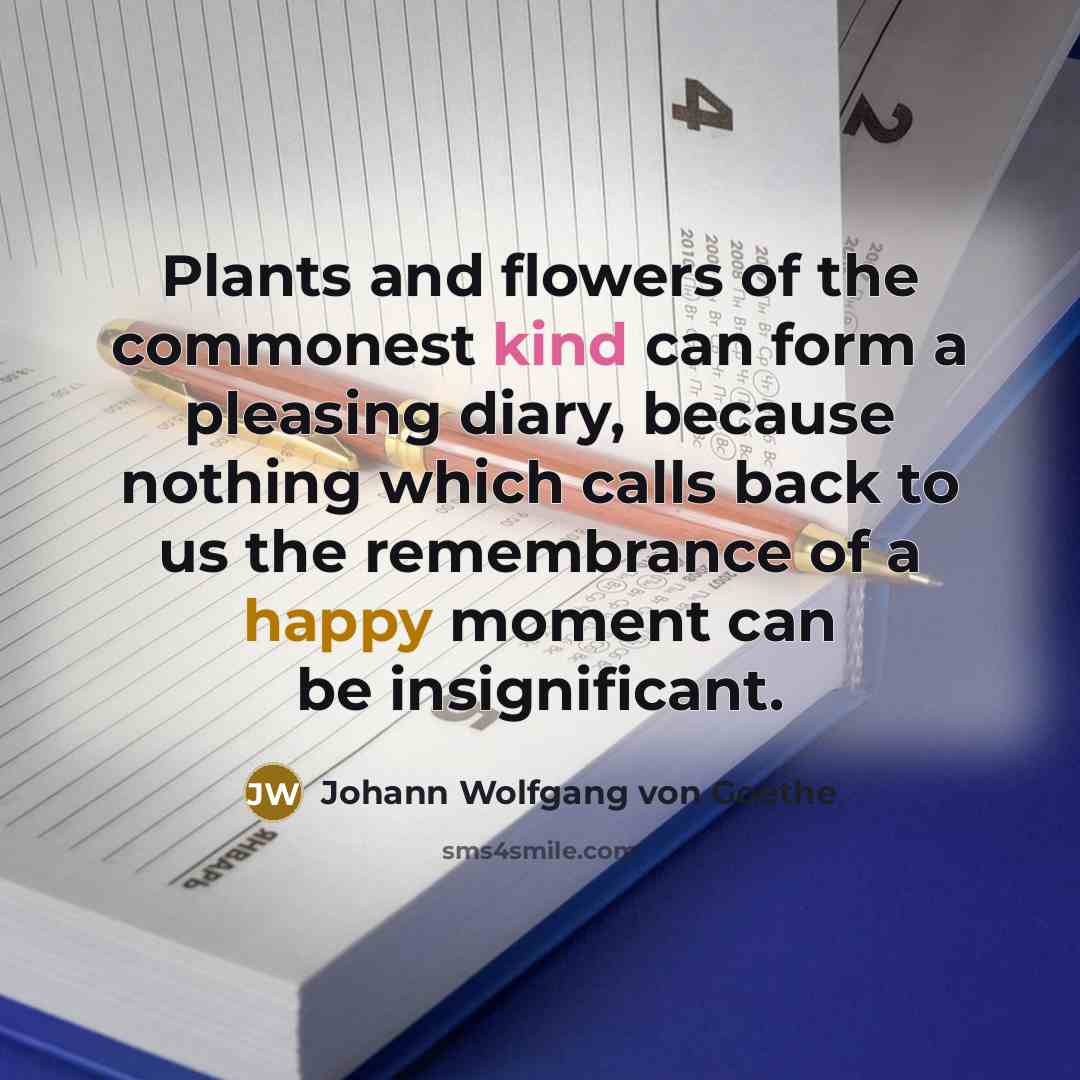 “Plants and flowers of the commonest kind can form a…” quote by Johann Wolfgang von Goethe