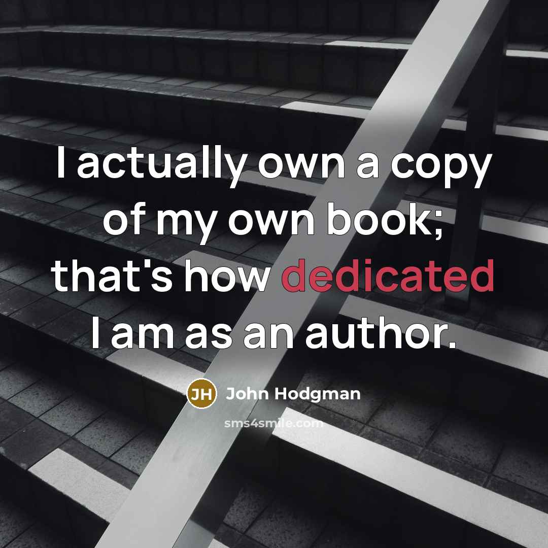 “I actually own a copy of my own book; that's…” quote by John Hodgman
