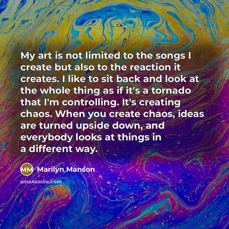 “My art is not limited to the songs I create…” quote by Marilyn Manson