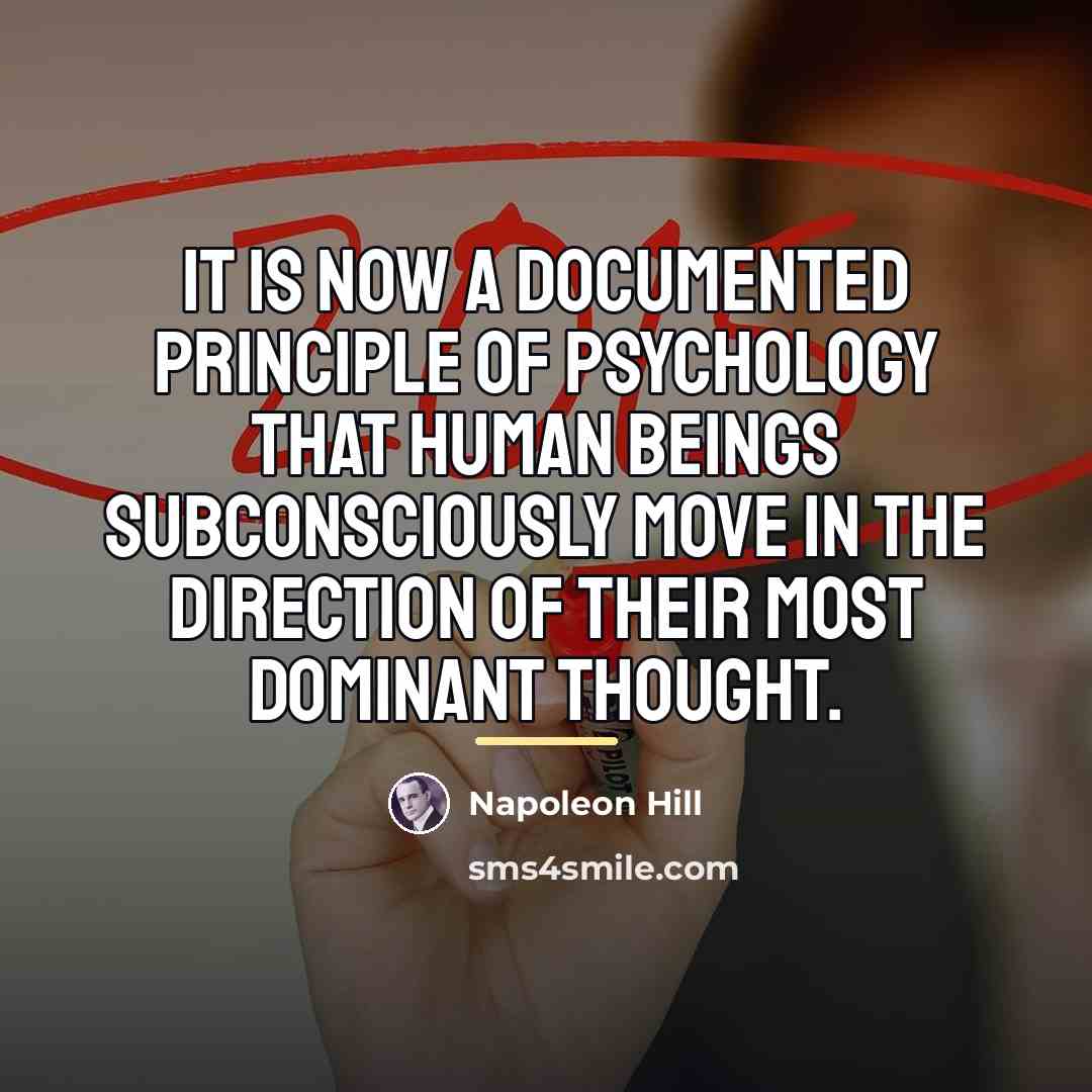 “It is now a documented principle of psychology that human…” quote by Napoleon Hill
