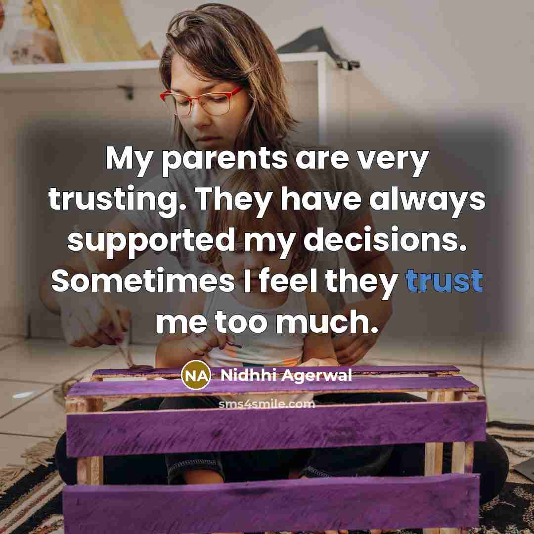 “My parents are very trusting. They have always supported my…” quote by Nidhhi Agerwal