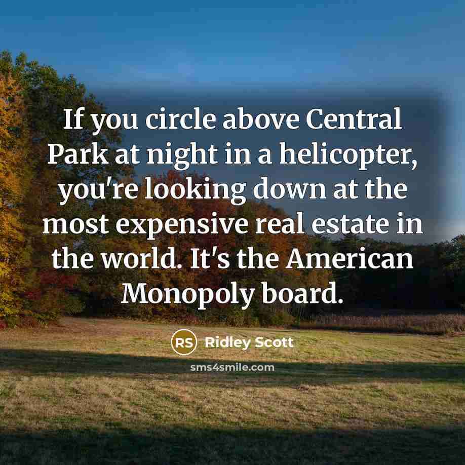 “If you circle above Central Park at night in a…” quote by Ridley Scott